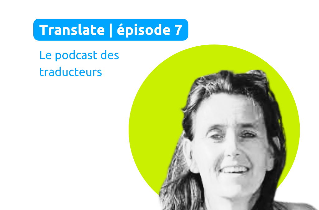 Podcast | Une carrière en traduction médicale avec Nathalie Renevier