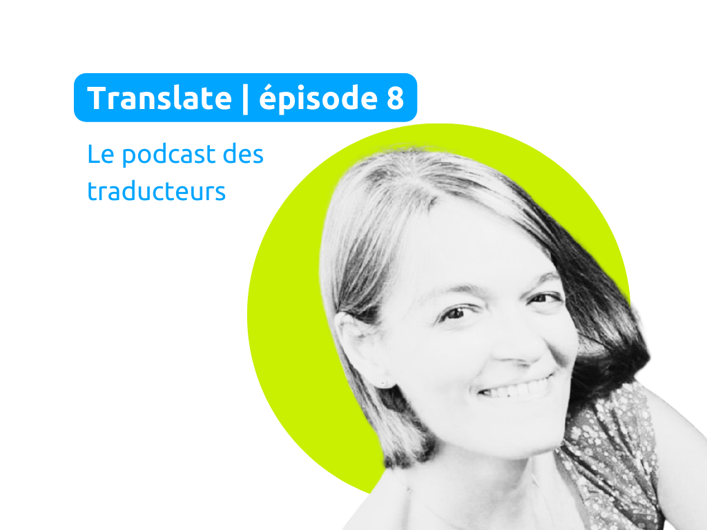 Couverture du podcast Translate, épisode 8 avec Claire Talgorn